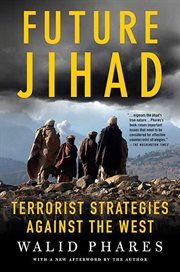 Future Jihad : Terrorist Strategies against America cover image
