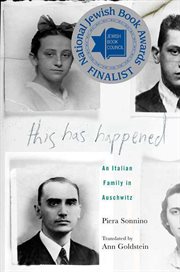 This Has Happened : An Italian Family in Auschwitz cover image