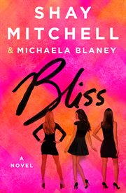 Bliss : A Novel cover image