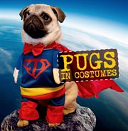Pugs in Costumes cover image