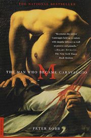 M : The Man Who Became Caravaggio cover image