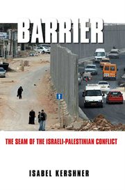 Barrier: The Seam of the Israeli-Palestinian Conflict : The Seam of the Israeli cover image