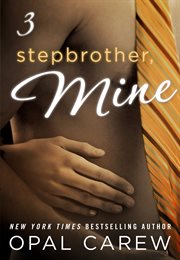 Stepbrother, Mine : Stepbrother, Mine cover image