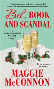 Bel, Book, and Scandal : Belfast McGrath Mystery cover image