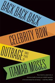 Back Back Back; Celebrity Row; Outrage : Three Plays cover image