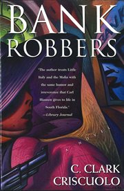 Bank Robbers : A Novel cover image