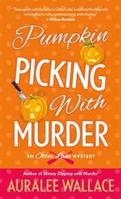 Pumpkin Picking with Murder : Otter Lake Mystery cover image