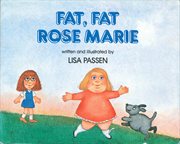 Fat, Fat Rose Marie cover image