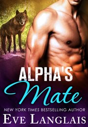 Alpha's Mate : Their Furever Mates cover image