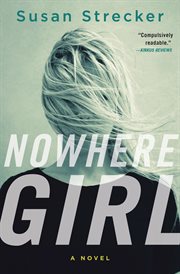 Nowhere Girl : A Novel cover image