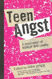 Teen Angst : A Celebration of Really Bad Poetry cover image
