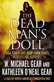 The Dead Man's Doll : North America's Forgotten Past cover image