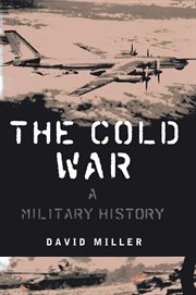 The Cold War : A Military History cover image