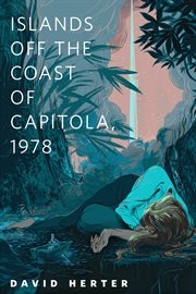 Islands Off the Coast of Capitola, 1978 cover image