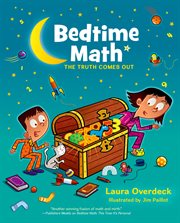 The Truth Comes Out : Bedtime Math cover image