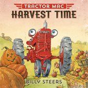 Tractor Mac Harvest Time : Tractor Mac cover image