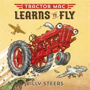 Tractor Mac Learns to Fly : Tractor Mac cover image