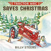 Tractor Mac Saves Christmas : Tractor Mac cover image
