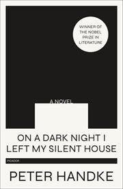 On a Dark Night I Left My Silent House : A Novel cover image