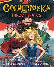 Goldenlocks and the Three Pirates cover image