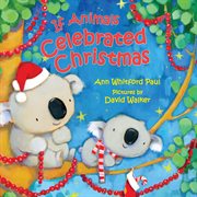If Animals Celebrated Christmas : If Animals Kissed Good Night cover image