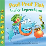 Lucky Leprechaun : Pout-Pout Fish cover image