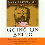 Going on being: life at the crossroads of Buddhism and psychotherapy cover image