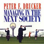 Managing in the next society cover image