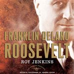 Franklin Delano Roosevelt: the 32nd president cover image