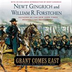 Grant comes east : a novel of the Civil War cover image