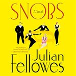 Snobs : a novel cover image