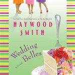 Wedding belles : a novel cover image