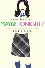 Maybe Tonight? : Snap Decision cover image