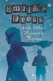 Emily's Dress and Other Missing Things cover image