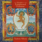 The Mandala of the Enlightened Feminine cover image