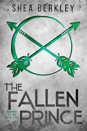 Fallen prince : a keepers of life novel cover image