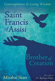 Saint Francis of Assisi : Brother of Creation cover image
