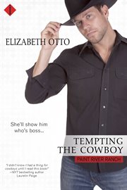 Tempting the cowboy : a paint river ranch book cover image