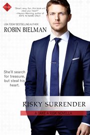 Risky surrender : a take a risk novella cover image