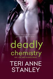 Deadly chemistry cover image