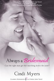 Always a bridesmaid cover image