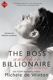 The boss and her billionaire : a love on deck book cover image