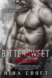 Bittersweet blood : a novel of the order cover image