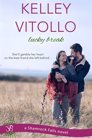 Lucky break : a Shamrock Falls novel cover image