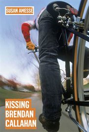 Kissing Brendan Callahan cover image