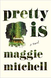 Pretty Is : A Novel cover image