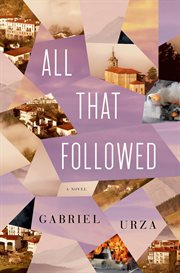 All That Followed : A Novel cover image