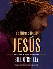 Los Últimos días de Jesús (The Last Days of Jesus) cover image
