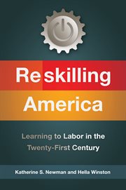 Reskilling America : Learning to Labor in the Twenty-First Century cover image
