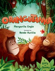 Orangutanka : A Story in Poems cover image
